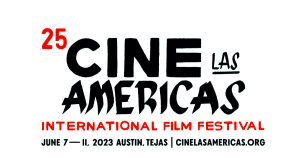 2023 Cine Las Americas International Film Festiva